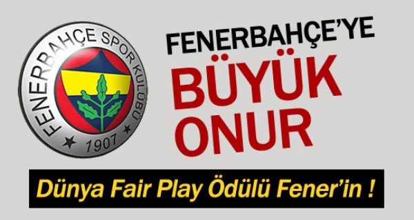 Dnya Fair Play dl Fenerbahe'ye!